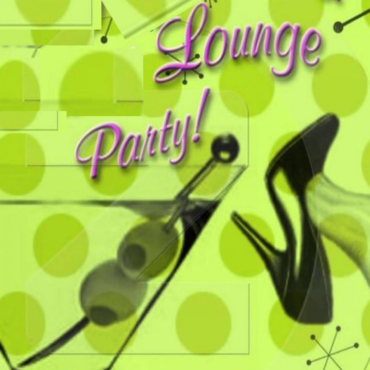 Lounge Party!