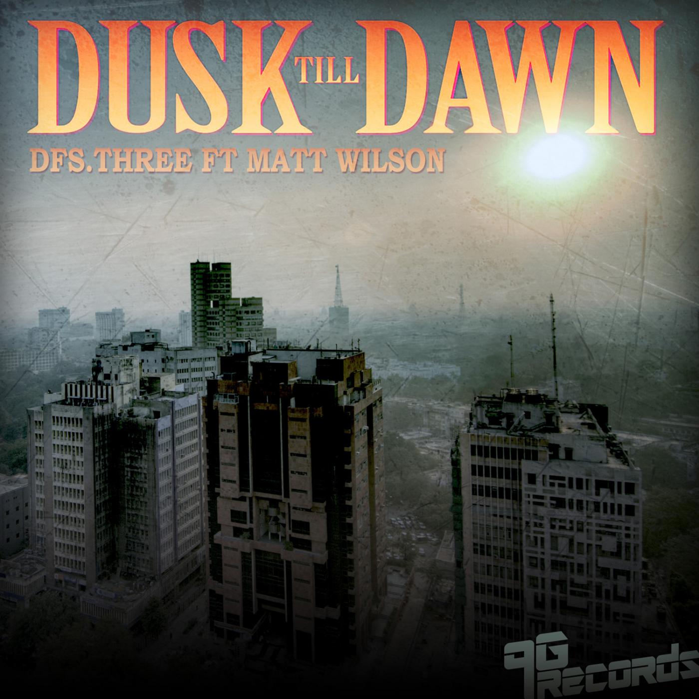 Dusk Till Dawn (feat. Matt Wilson) (Original Mix)