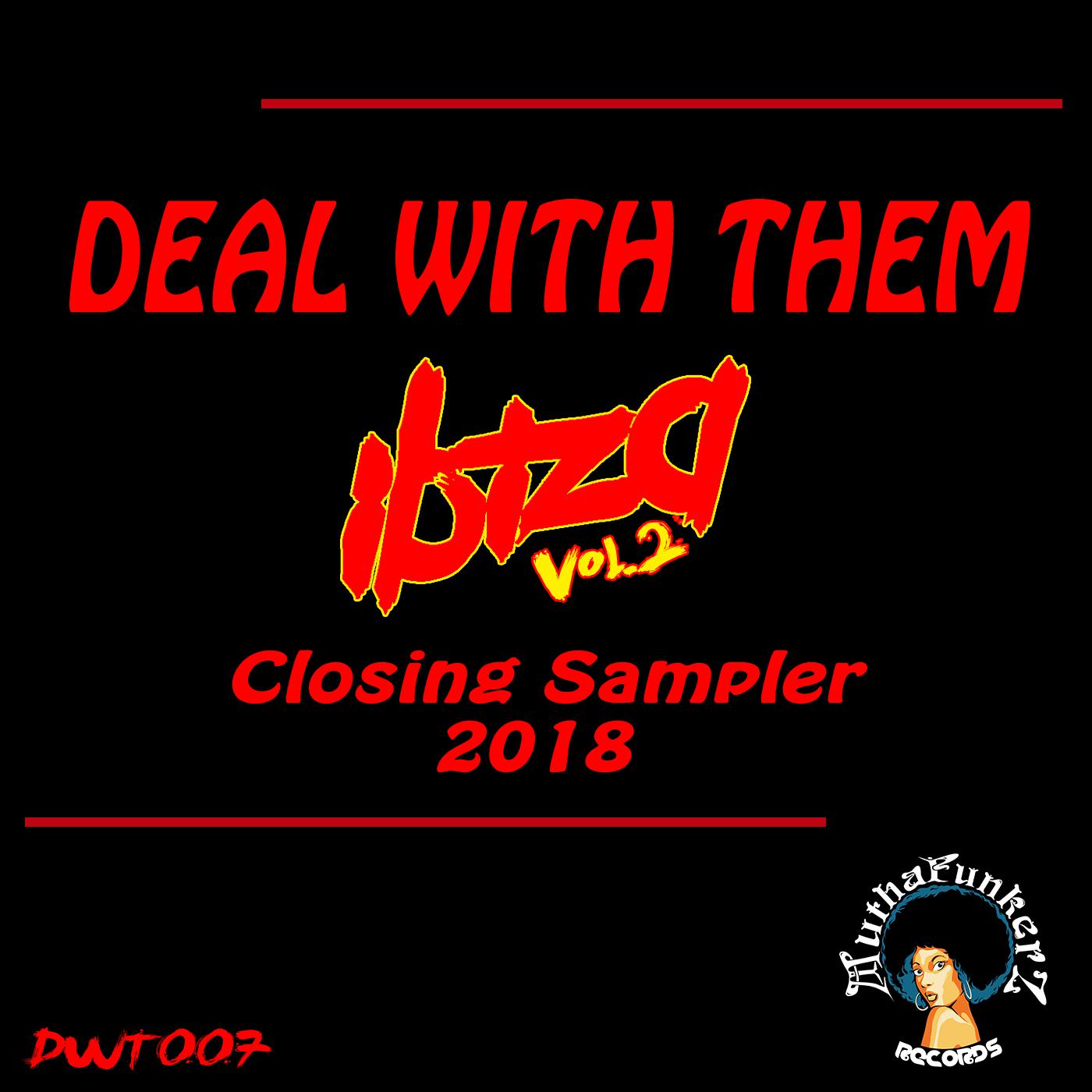 Deal With Them. IBIZA Closing Sampler Vol.2
