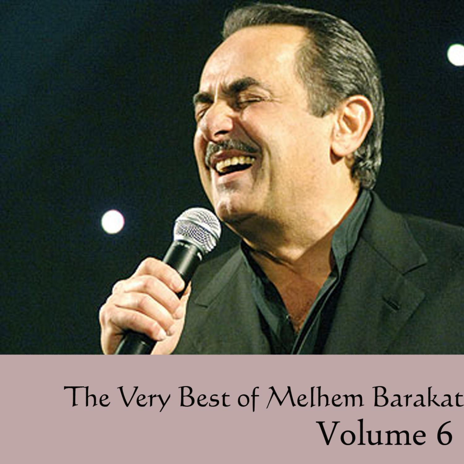 The Very Best of Melhem Barakat Vol 6
