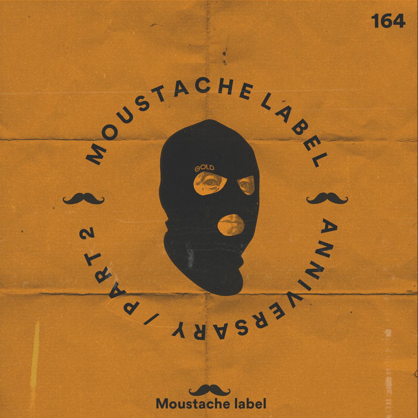 Moustache Label Anniversary 6 YEARS PART. 2