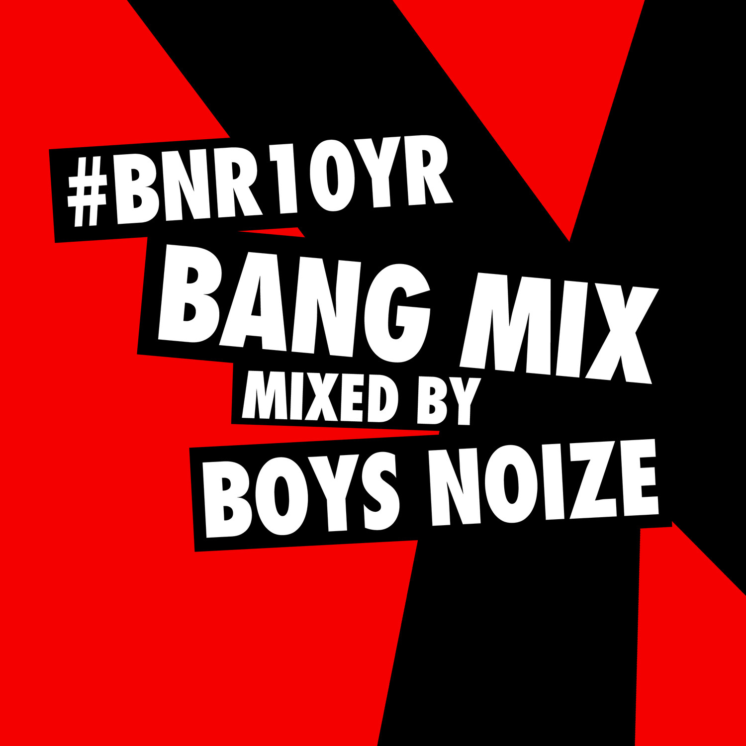 BNR10YR Bang (Continuous Mix)