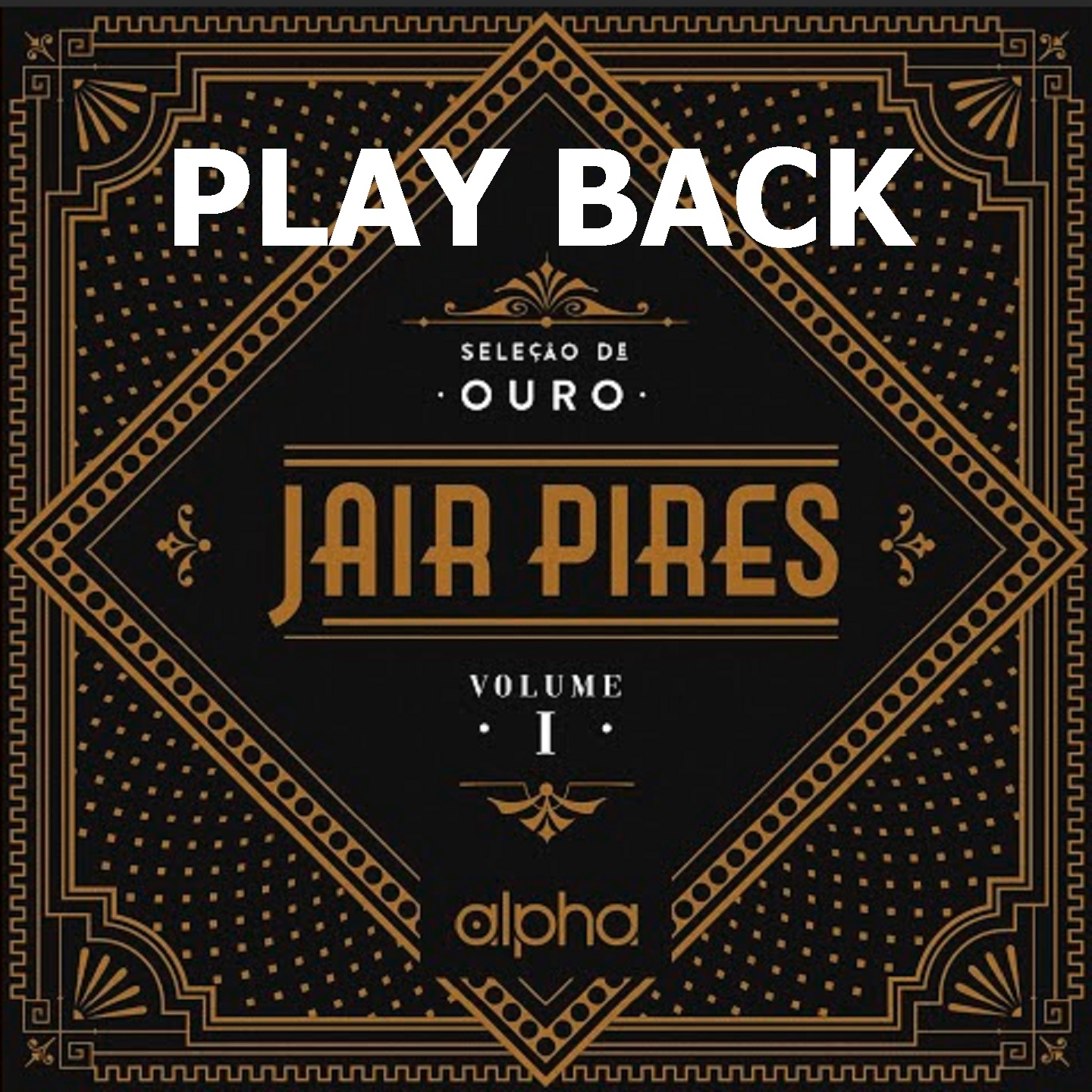 Sele o de Ouro, Vol. 1 Playback