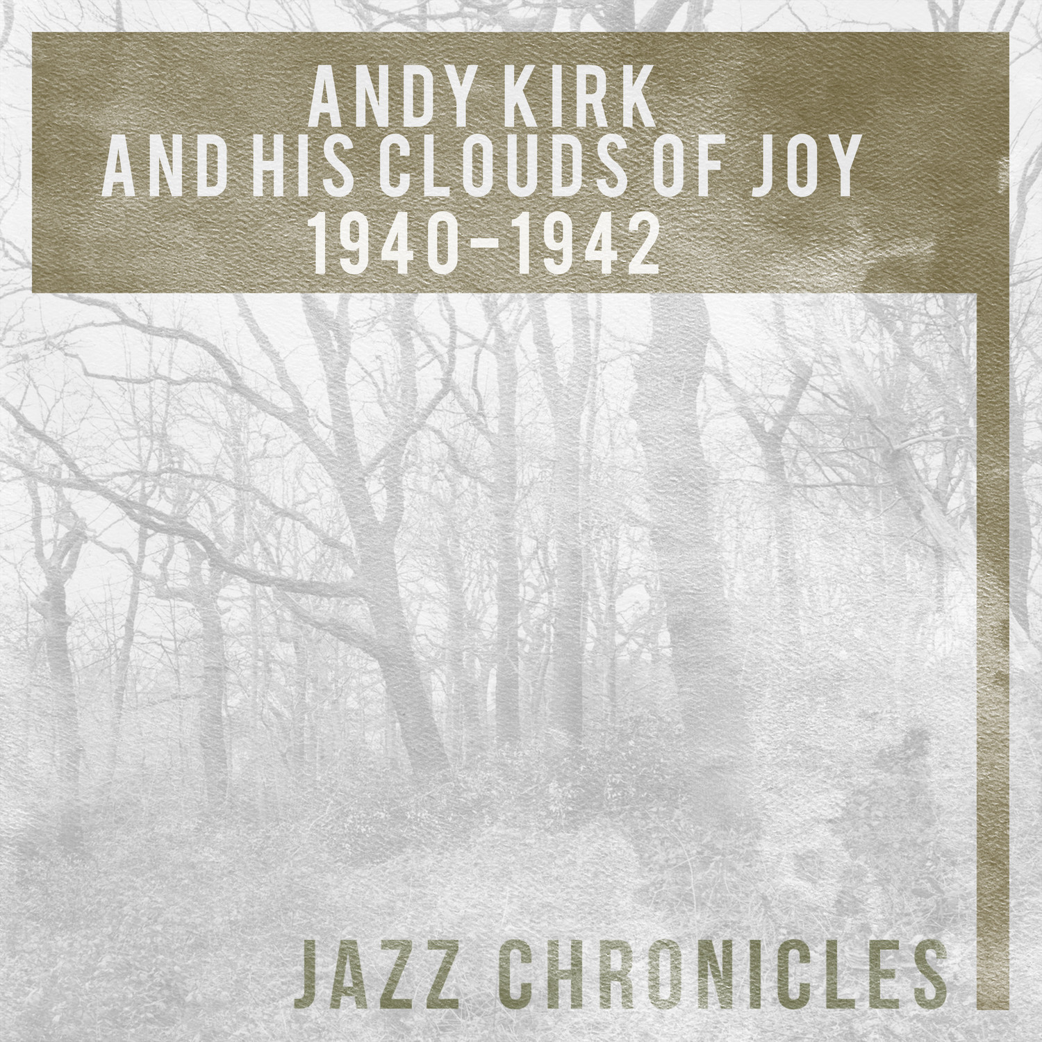 Andy Kirk and His Clouds of Joy: 1940-1942 (Live)