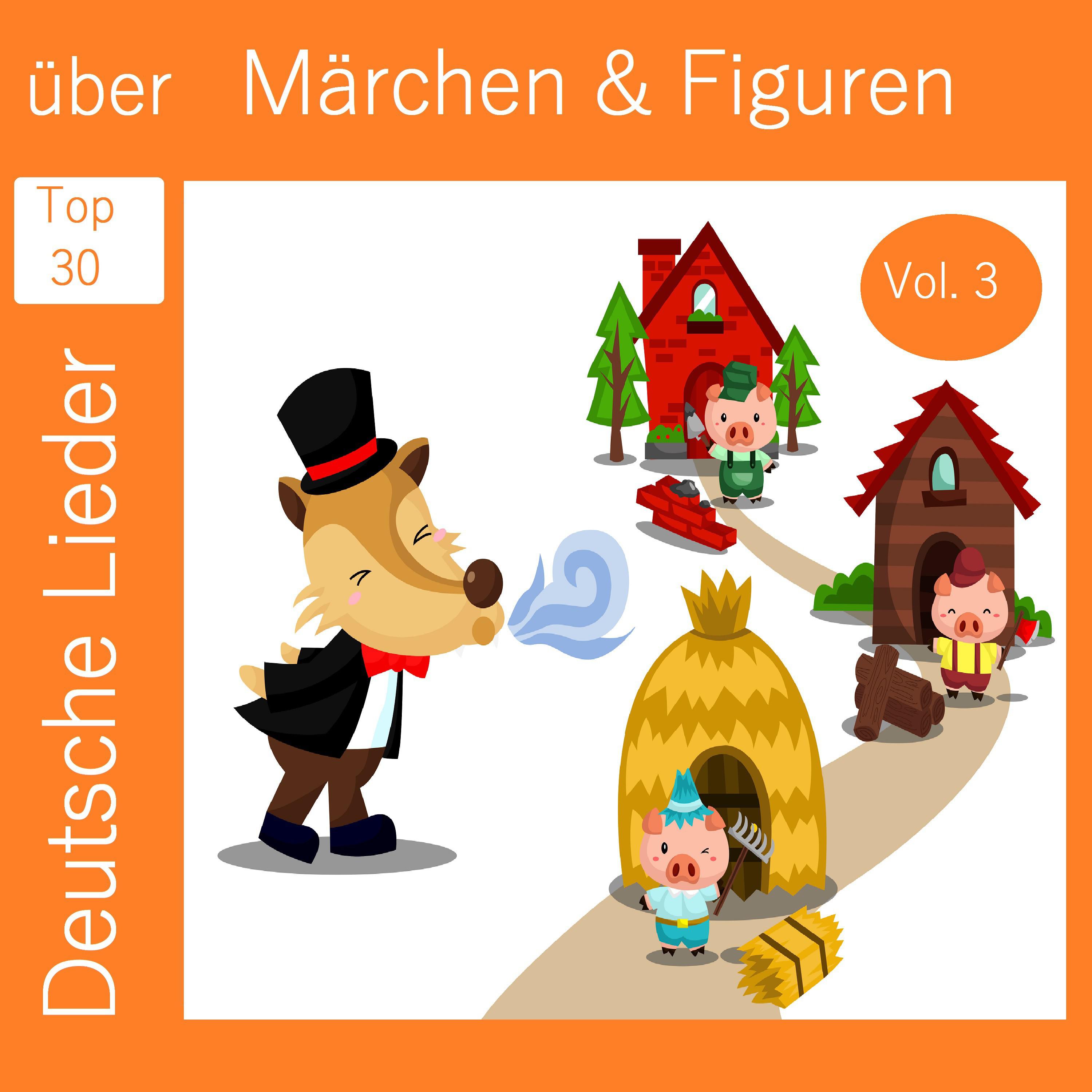 Top 30: Deutsche Lieder ü ber M rchen  Figuren, Vol. 3