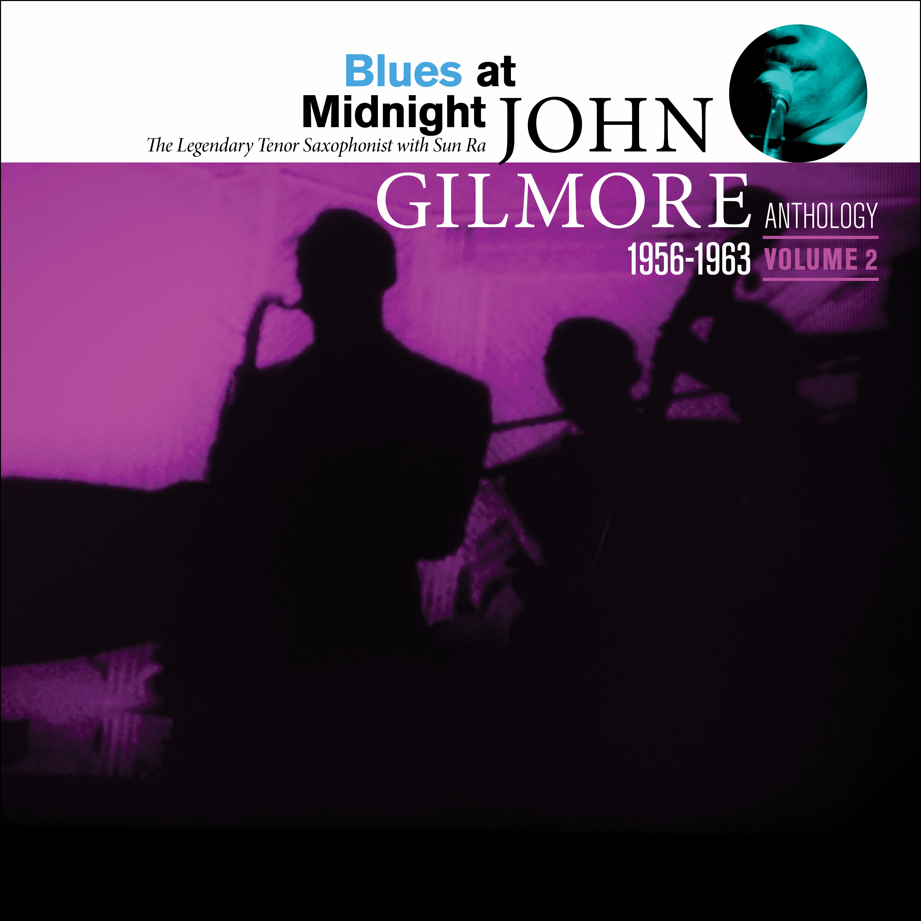 Blues at Midnight: John Gilmore Anthology, Vol. 2