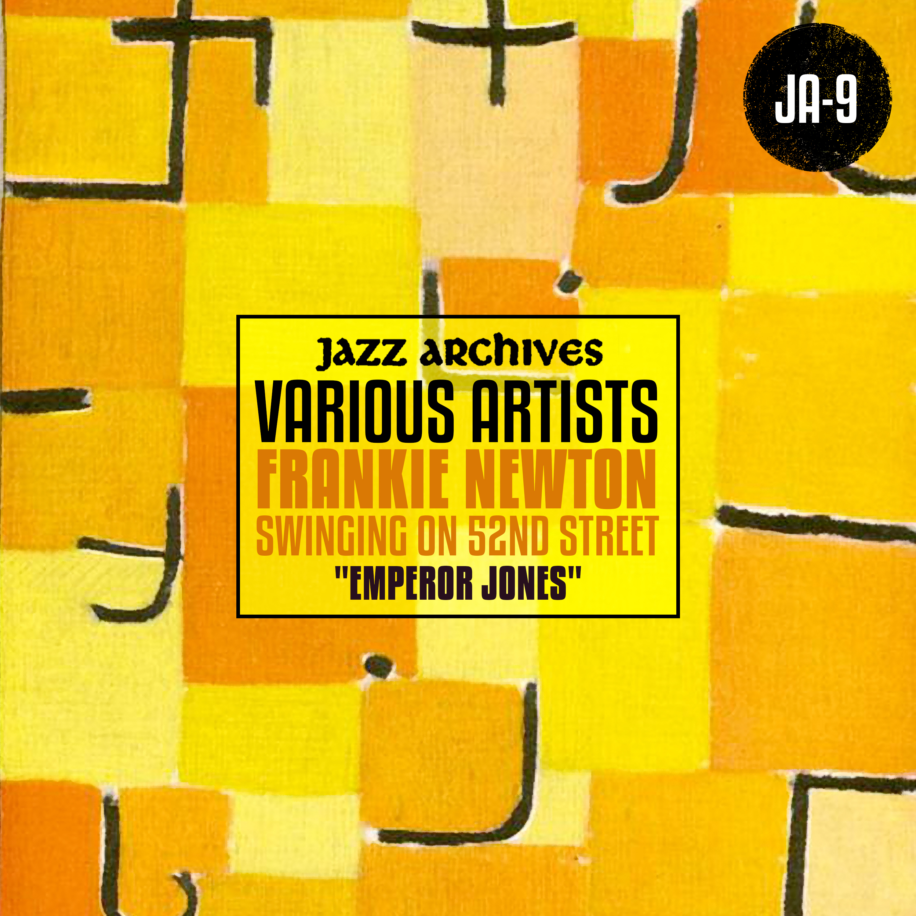 Jazz Archives Presents: Frankie Newton Swinging on 52nd Street "Emperor Jones" (1937-1939)