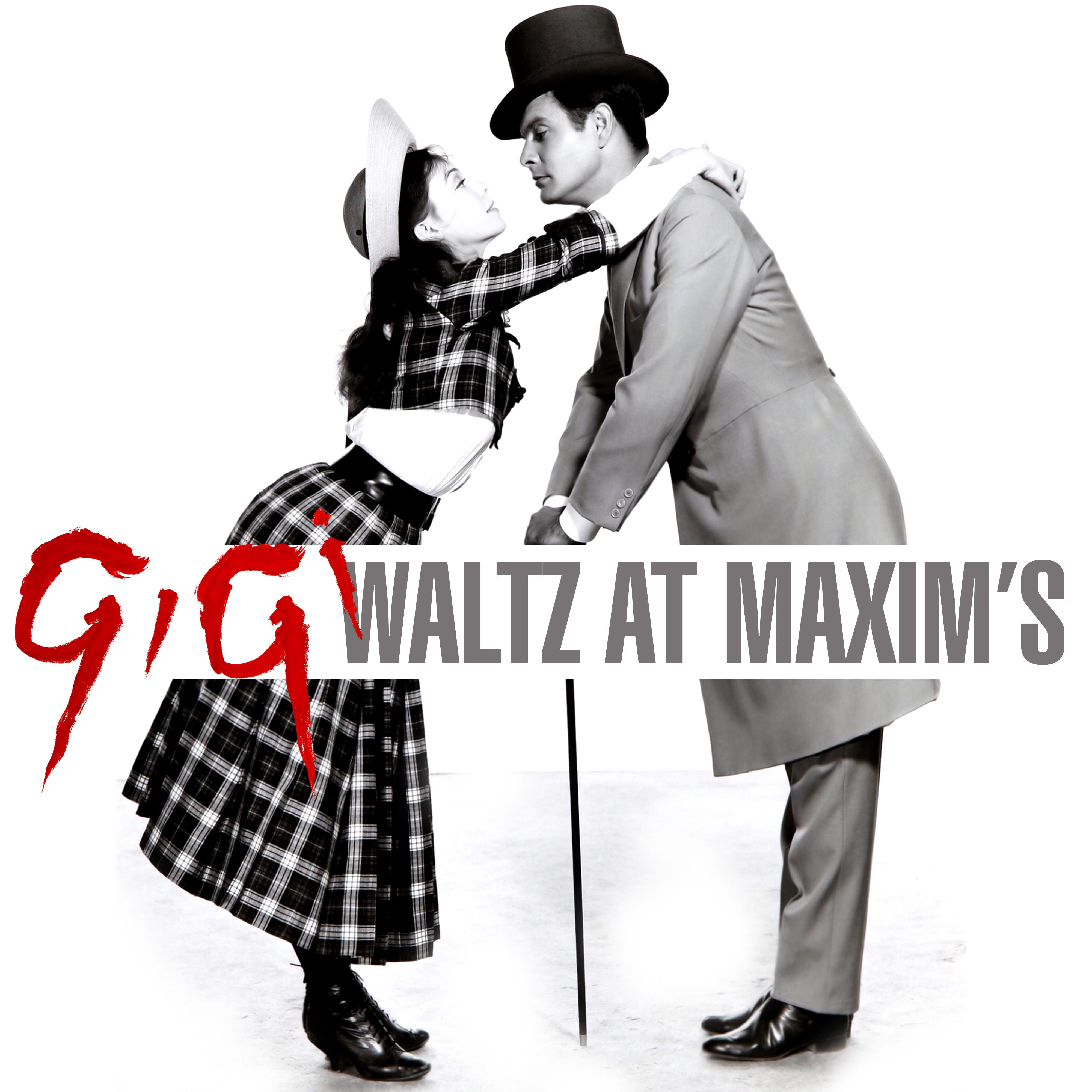 Gigi - Waltz At Maxim's
