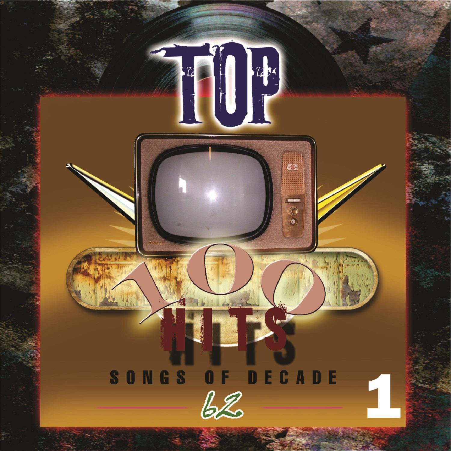Top 100 Hits - 1962, Vol. 1