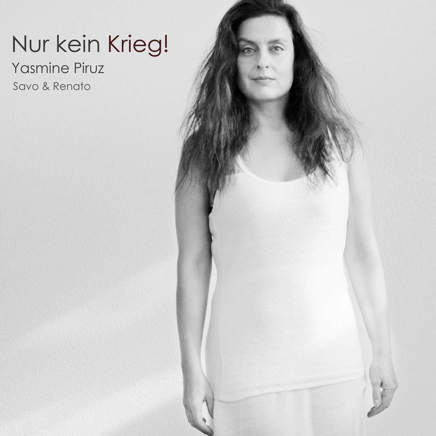 Nur kein Krieg (feat. Yasmine Piruz)
