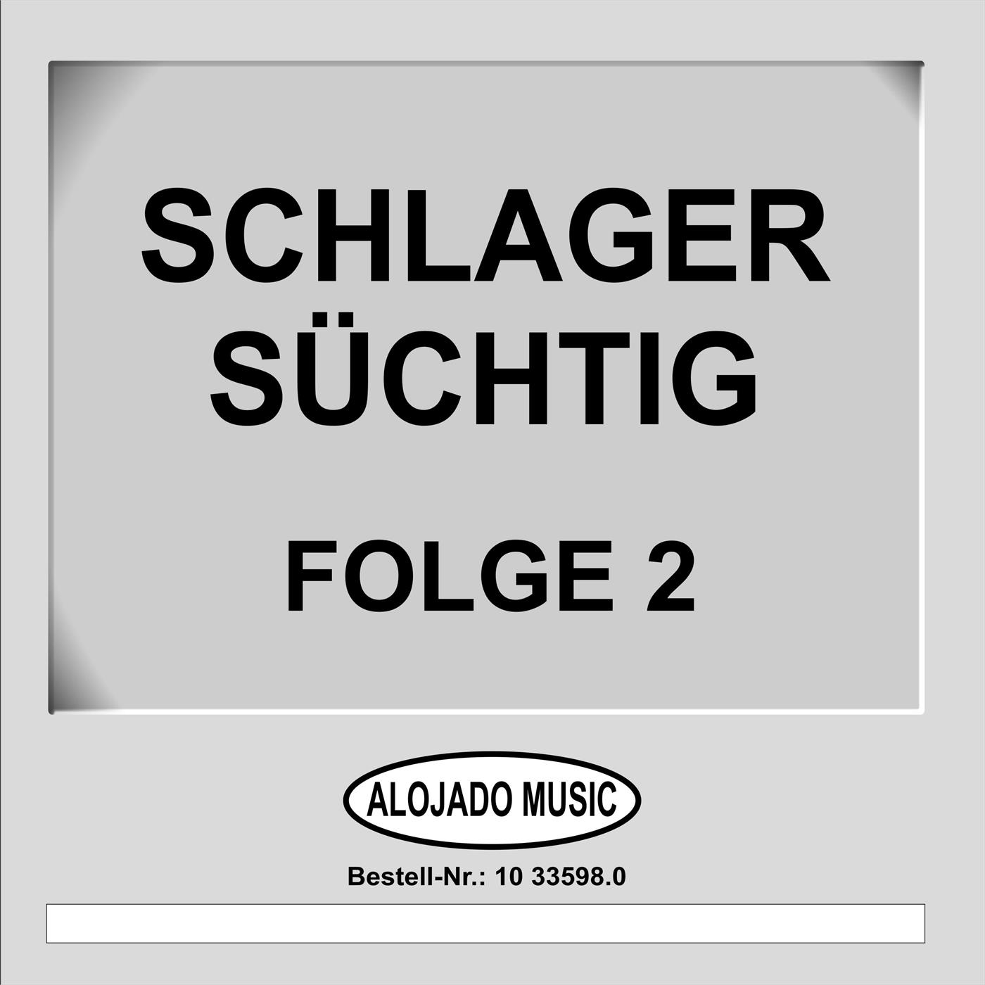 Schlager Sü chtig Folge 2