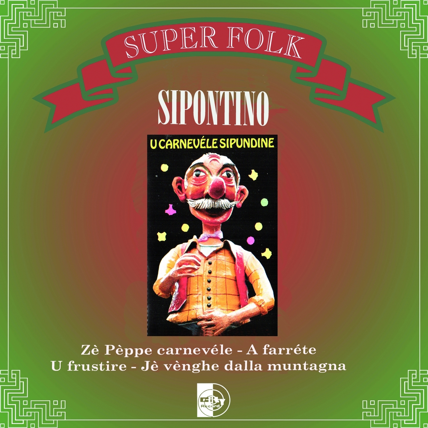 Super Folk Sipontino : U carneve le sipundine