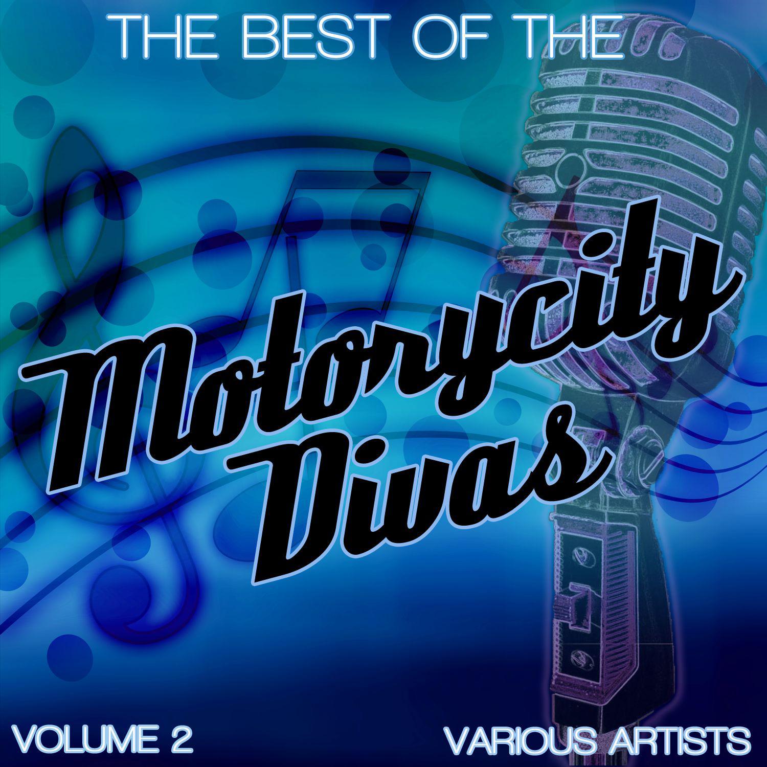 Best Of The Motorcity Divas Volume 2