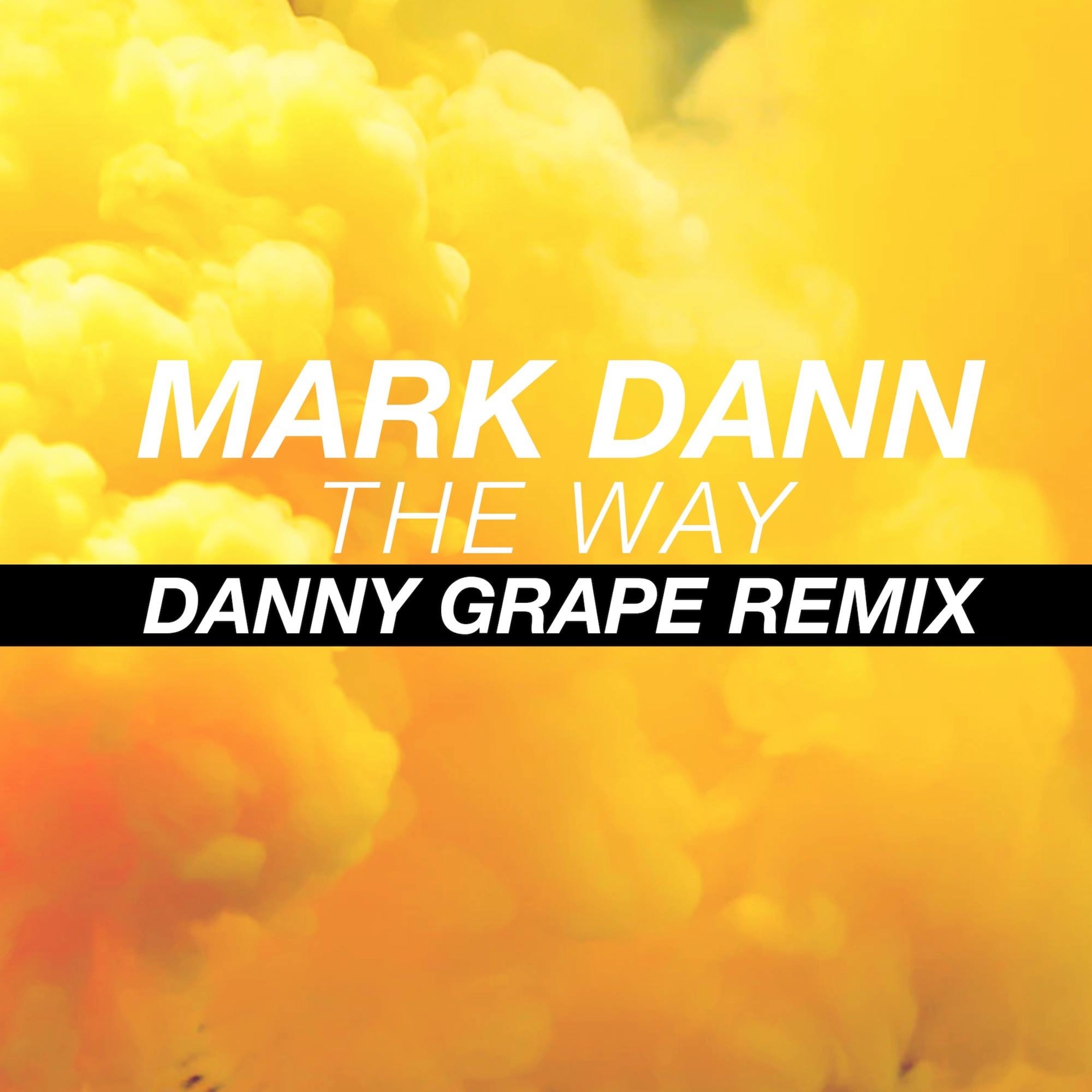 The Way (Danny Grape Remix Extended)