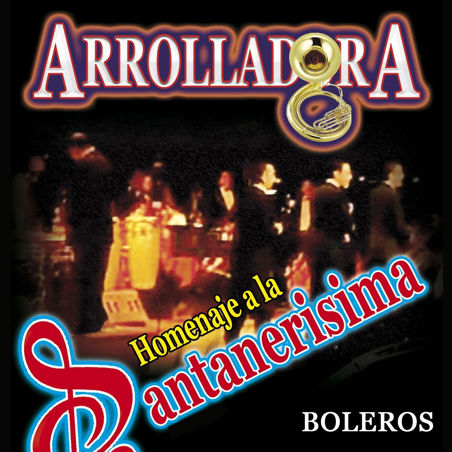 Arrolladora: Homenaje a la Santanerisima