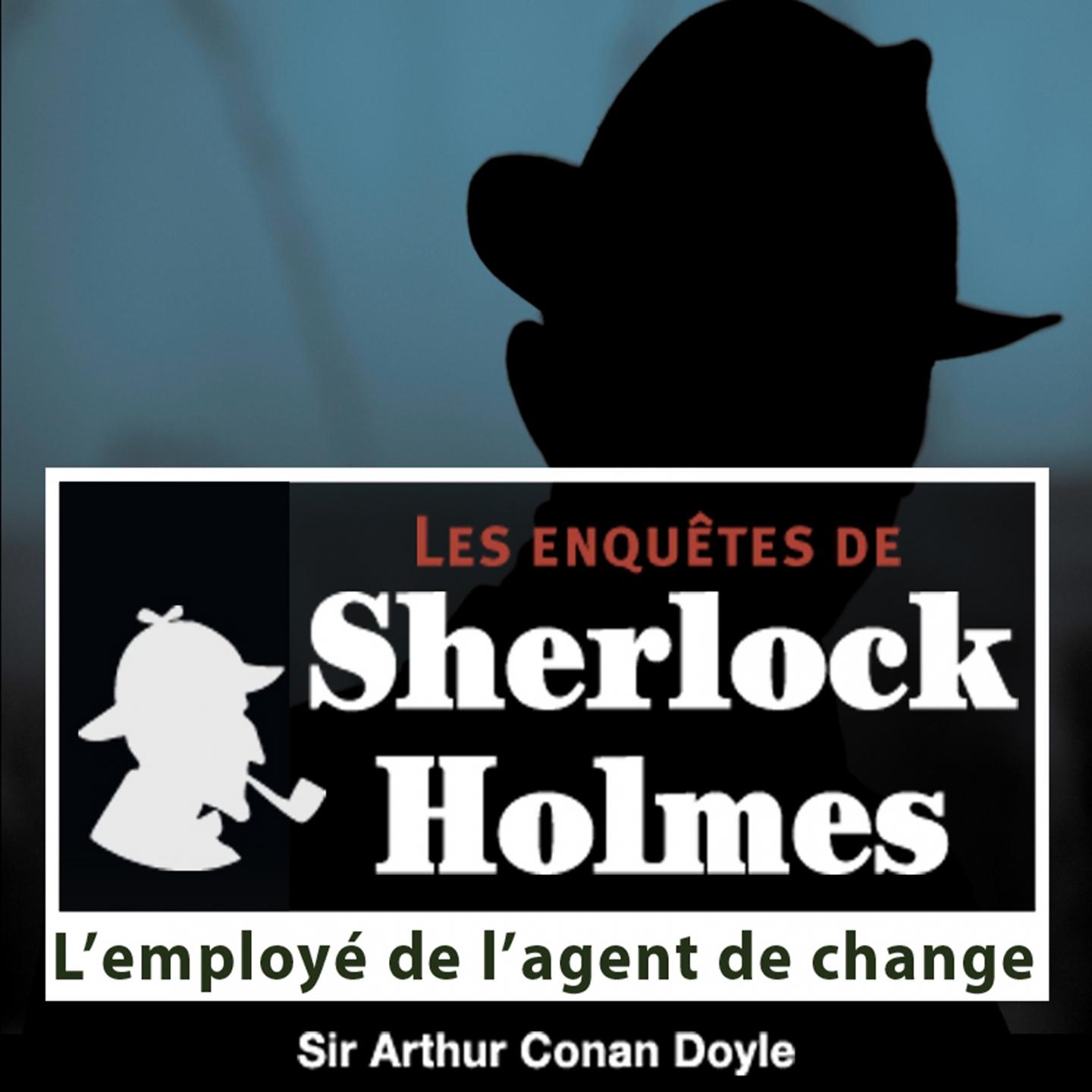 Sherlock Holmes : l' employe de l' agent de change