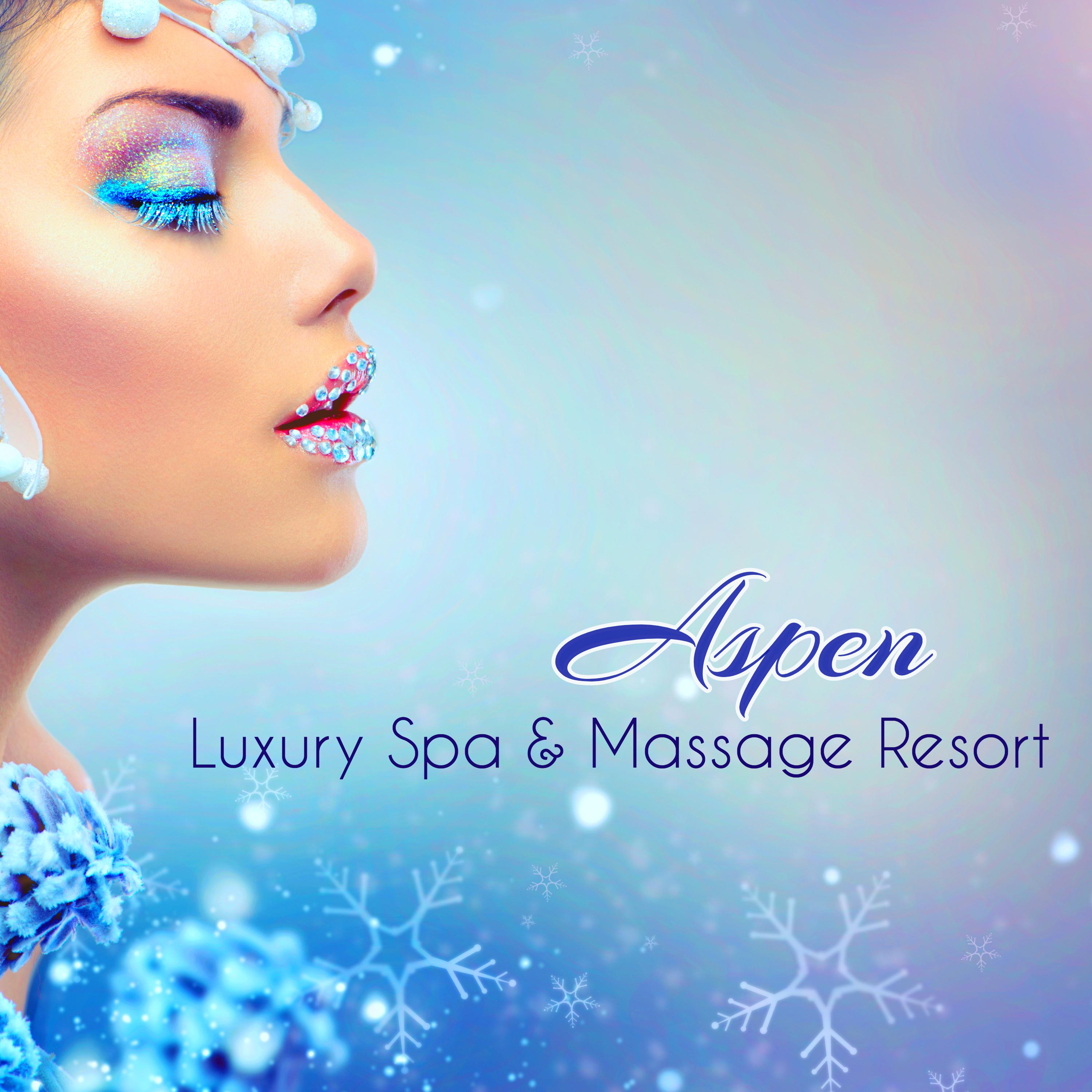 Aspen Luxury Spa  Massage Resort  Easy Listening Background Music for Wellness Center  Spa