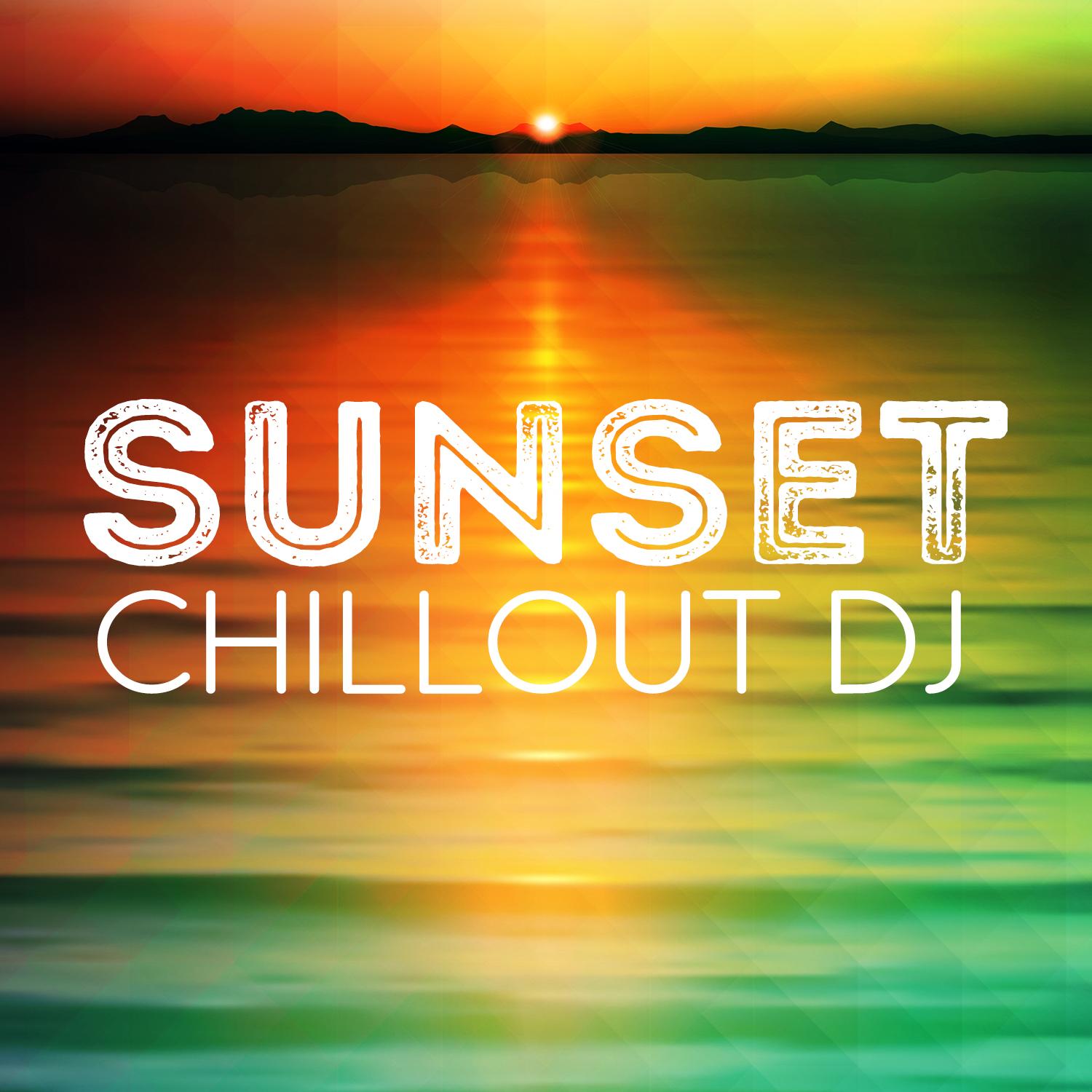 Sunset Chillout DJ