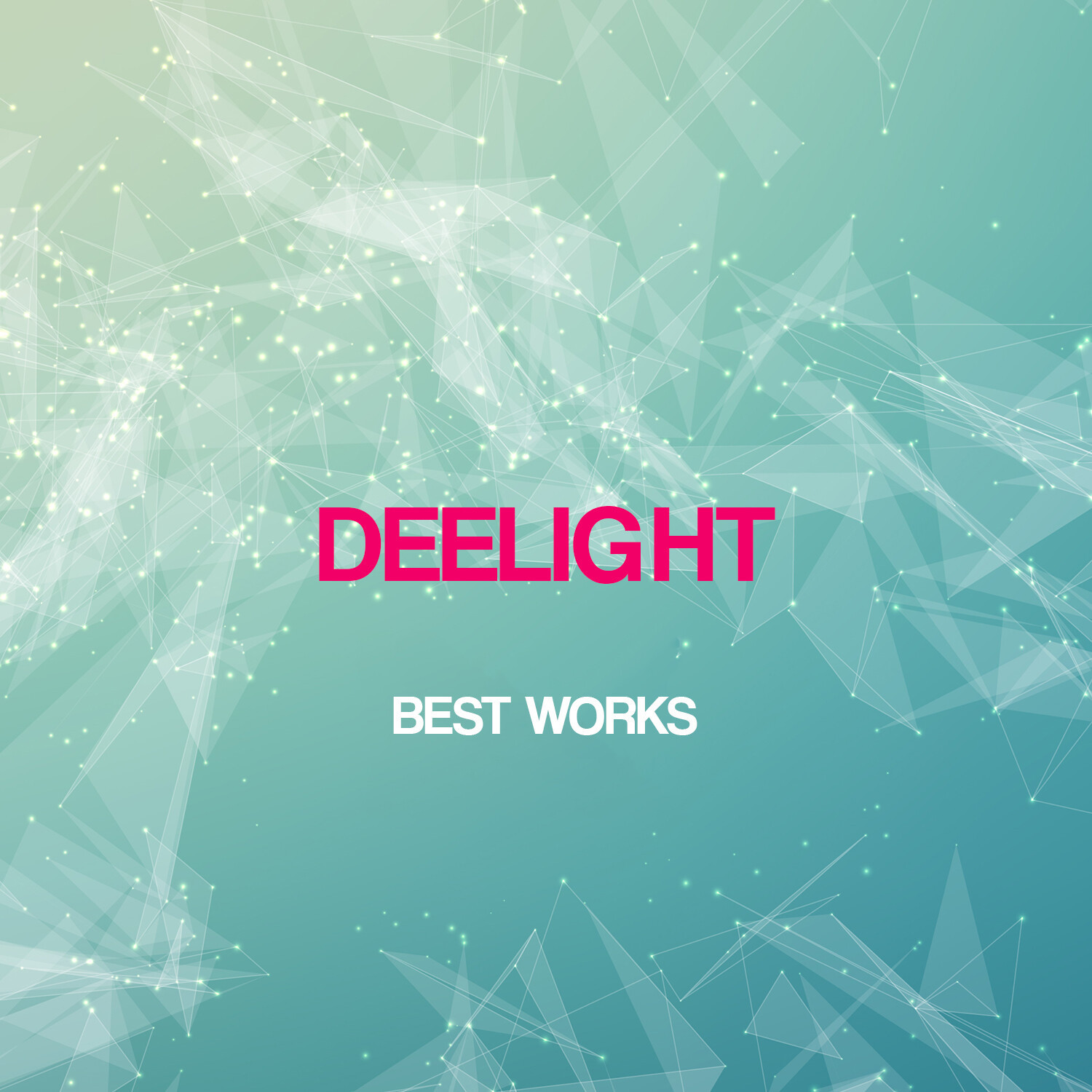 Deelight Best Works
