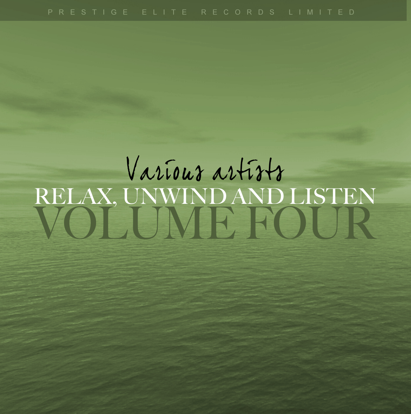 Relax, Unwind and Listen Vol 4