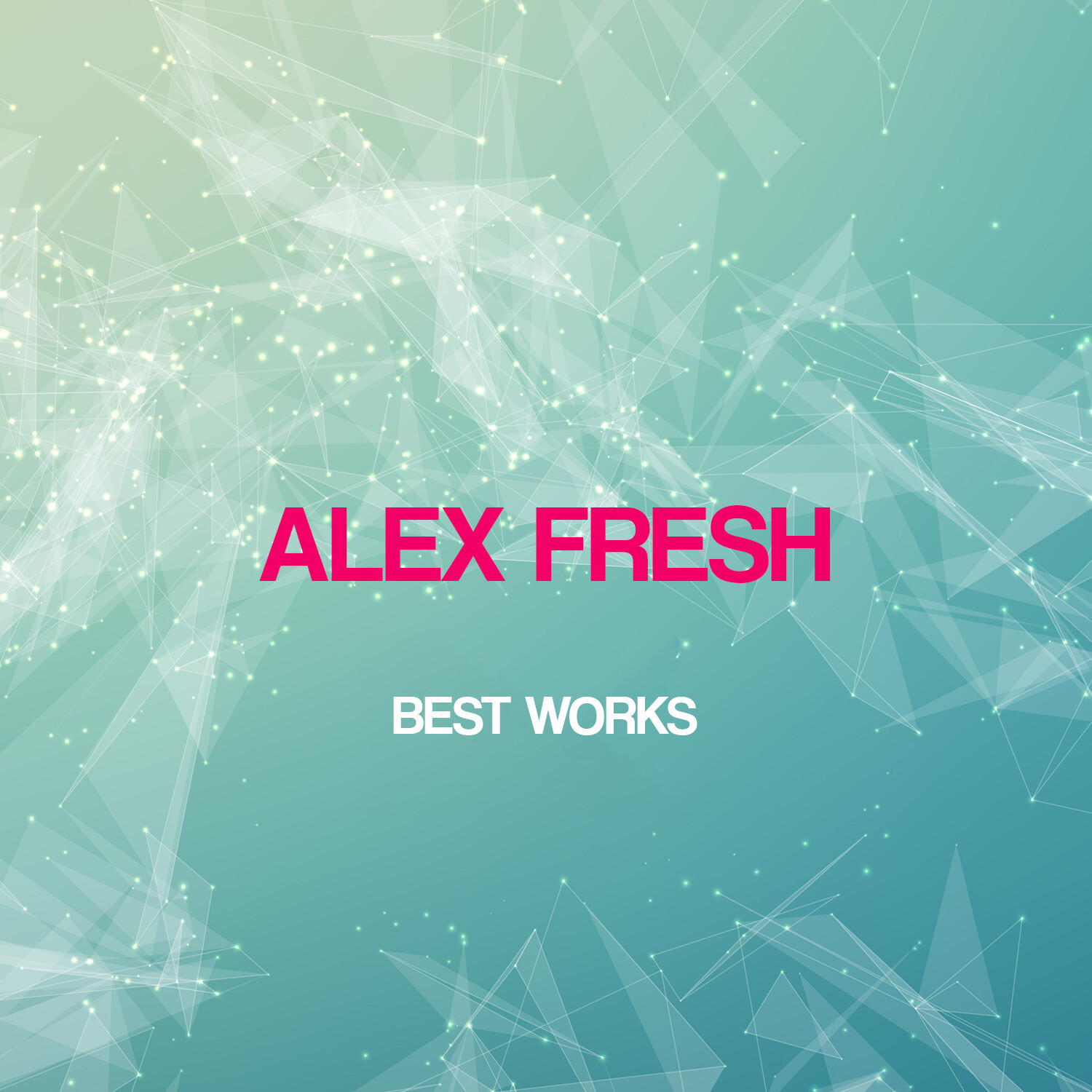 Alex Fresh Best Works