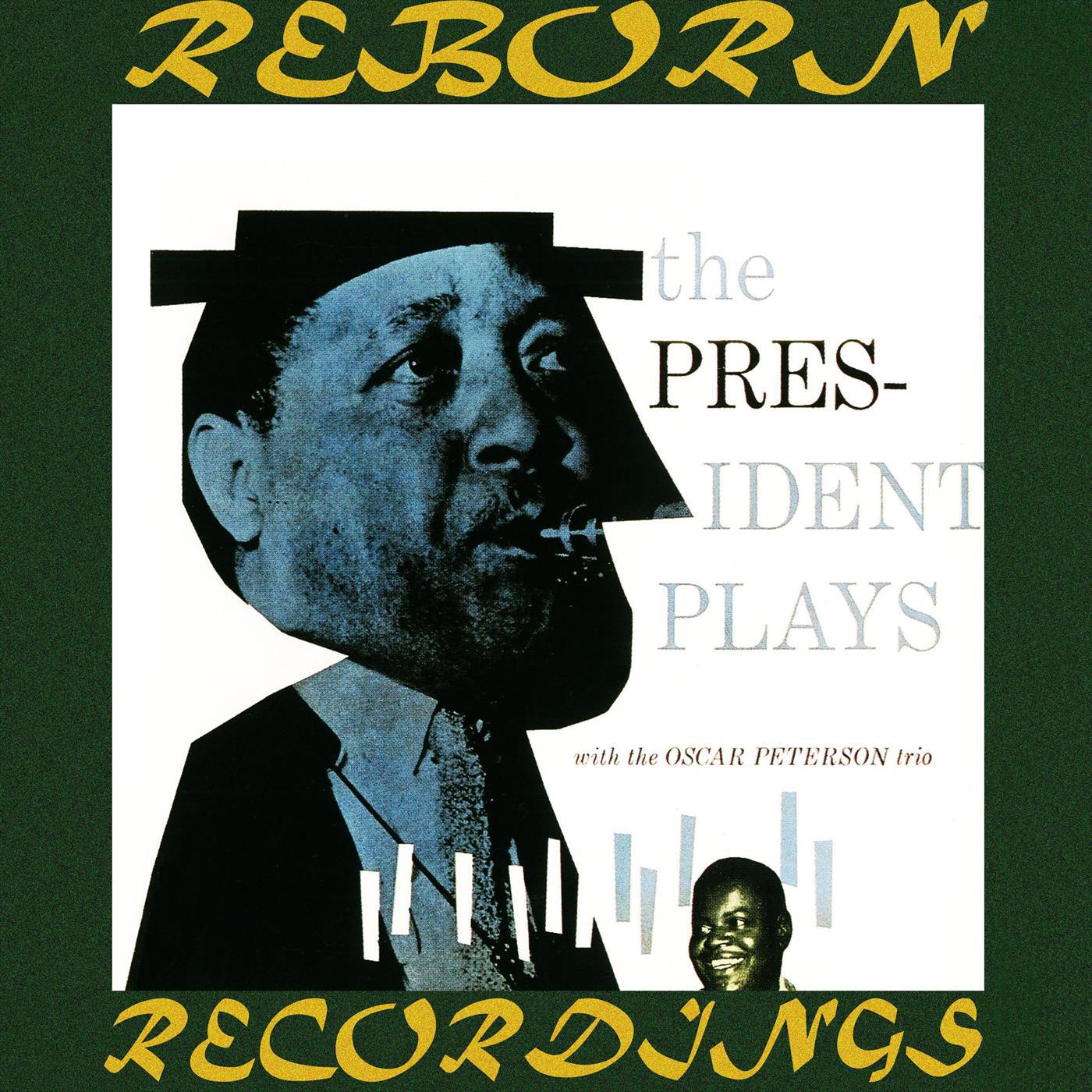 The President Plays With The Oscar Peterson Trio (Expanded, HD Remastered)