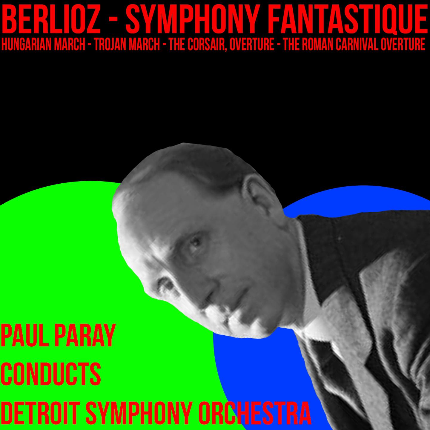 Berlioz Symphany Fantastique & Favourites