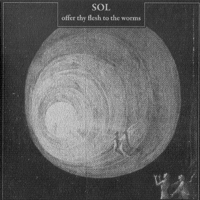 Offer Thy Flesh To The Worms