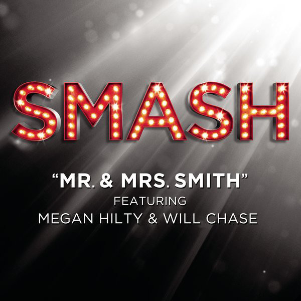 Mr. & Mrs. Smith (SMASH Cast Version)