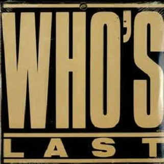 Who's Last [live]