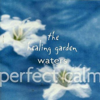 The Healing Garden Waters Perfect Calm