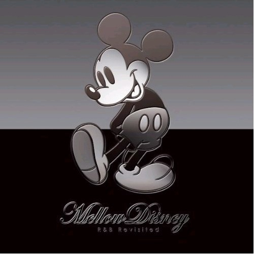 Mellow Disney ~R&B Revisited~