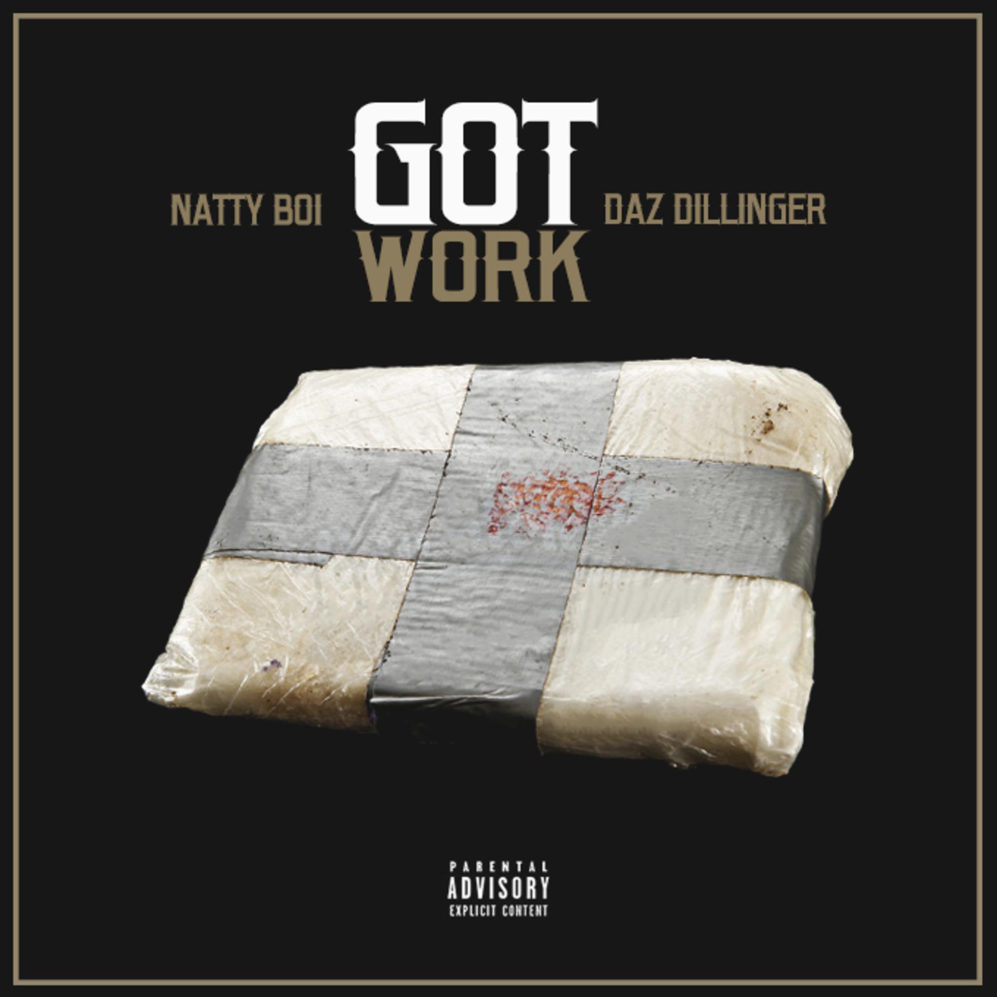 Got Work (Feat. Daz Dillinger)