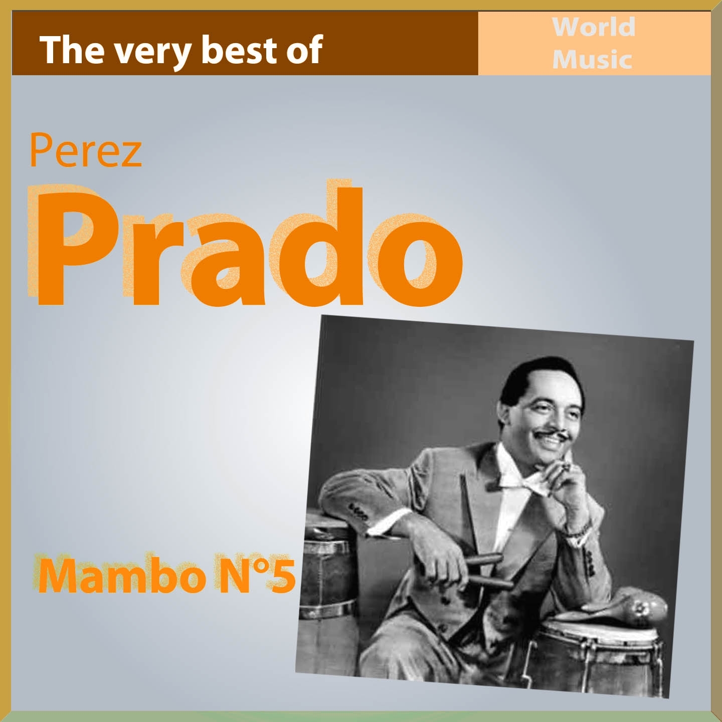 Mambo No. 5 (The Very Best of Perez Prado)