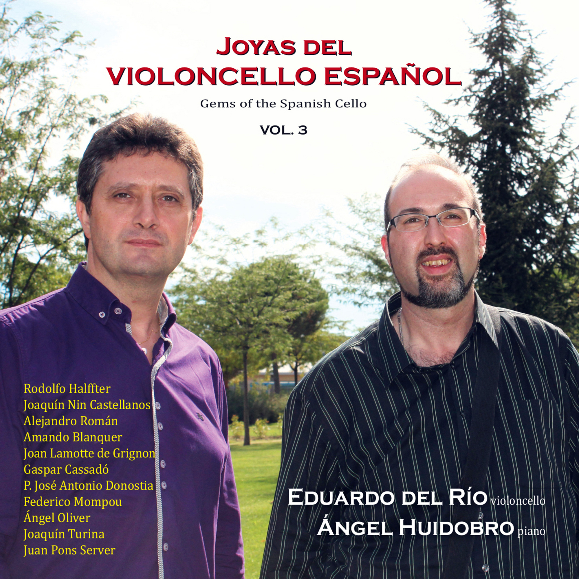 Joyas del Violoncello Espa ol. Gems Of The Spanish Cello Vol. 3