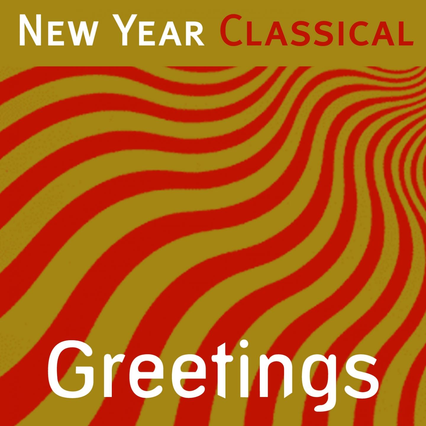 New Year Classical: Greetings