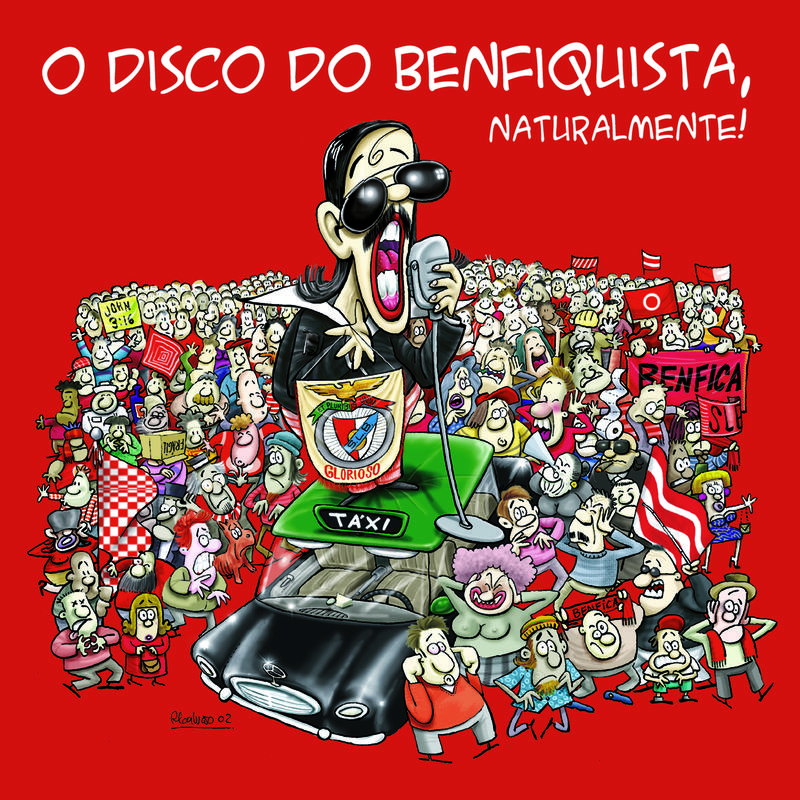 O Disco Do Benfiquista, Naturalmente!