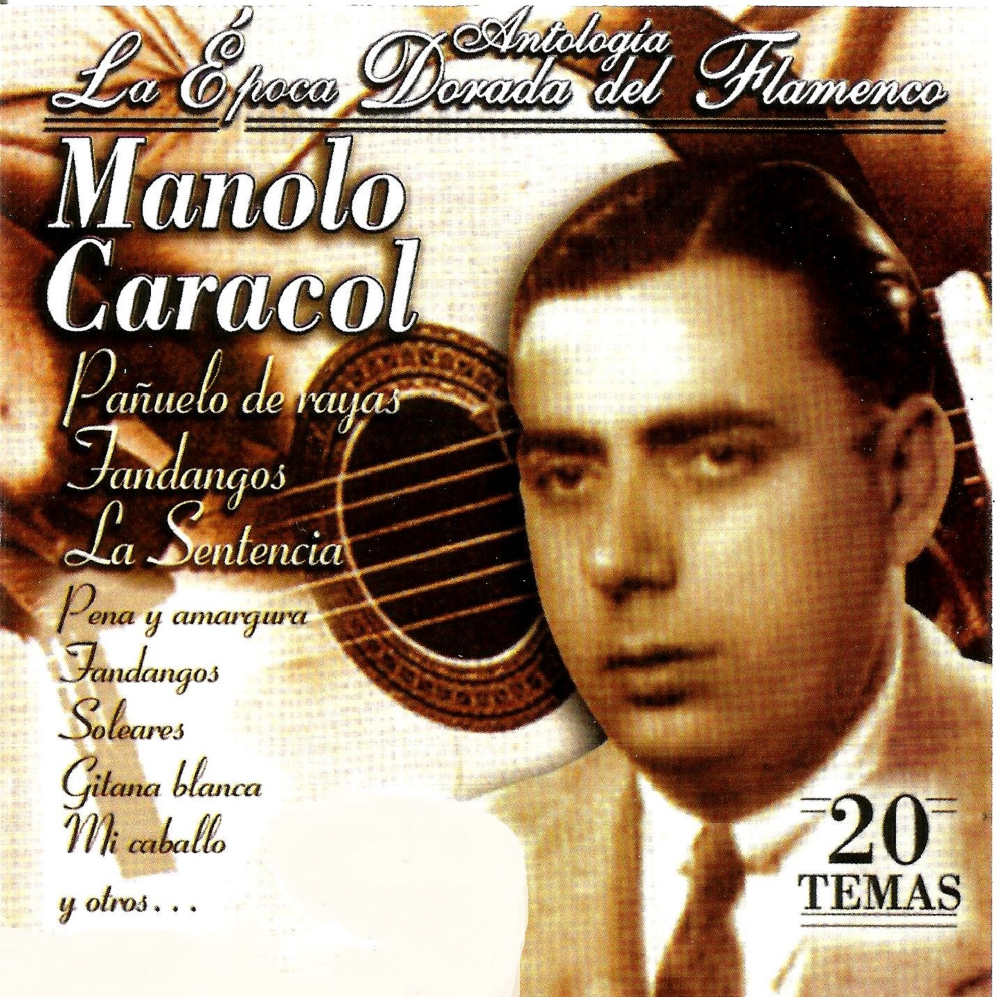 Manolo Caracol " Antologi a la É poca Dorada del Flamenco" Fandangos