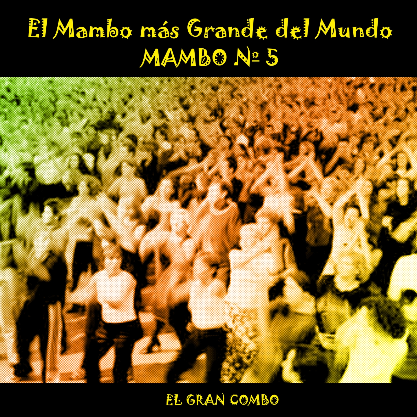 Mambo No. 5 El Mambo Ma s Grande del Mundo