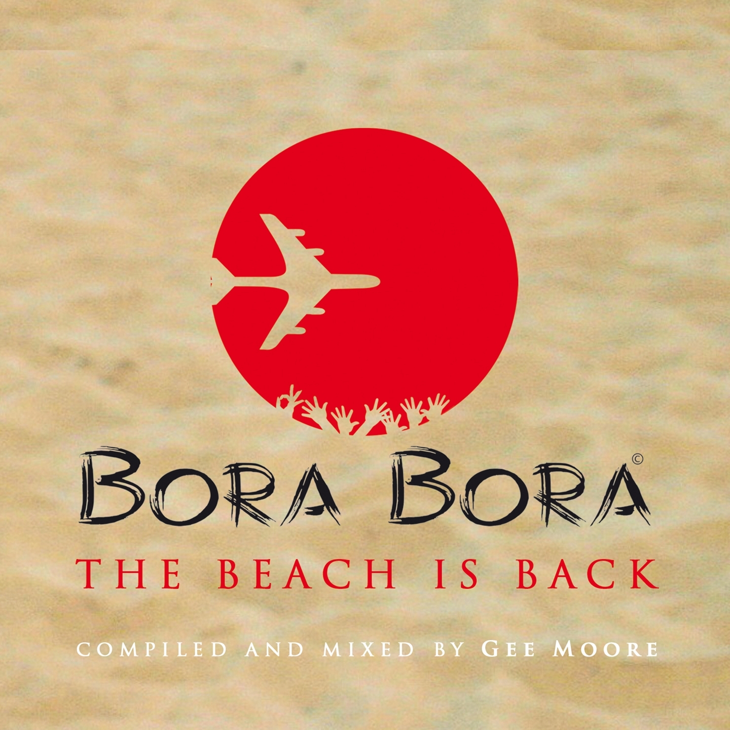 Bora Bora - The Beach Is Back, Pt. 1 (DJ Mix)