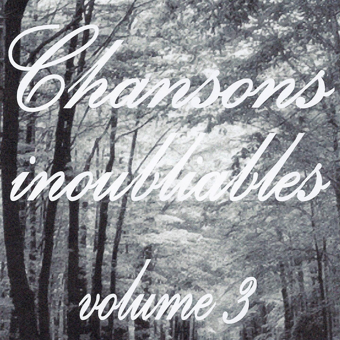 Chansons inoubliables volume 3