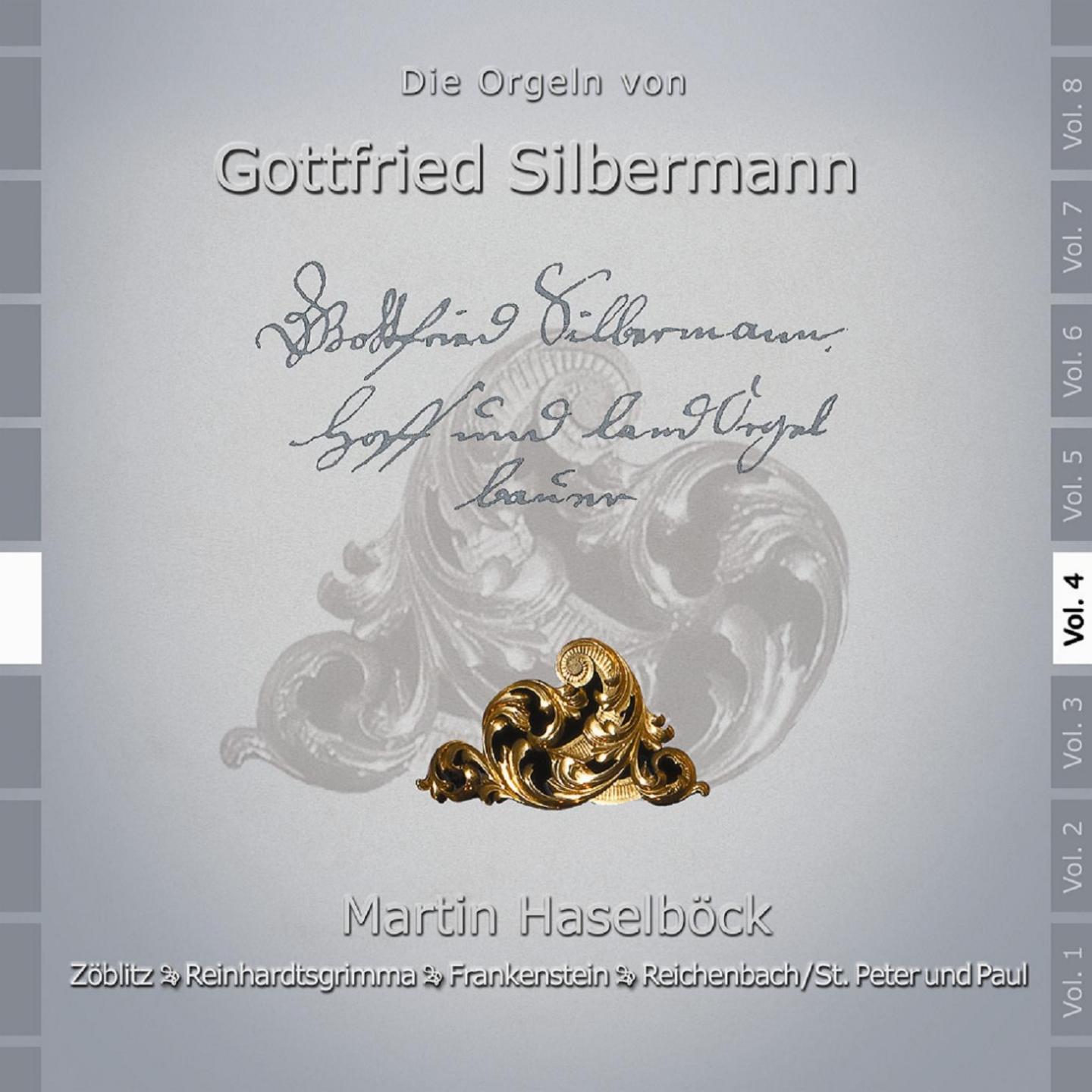 Die Orgeln von Gottfried Silbermann, Vol. 1  Freiberg, Tiefenau, Niedersch na, Grohartmannsdorf