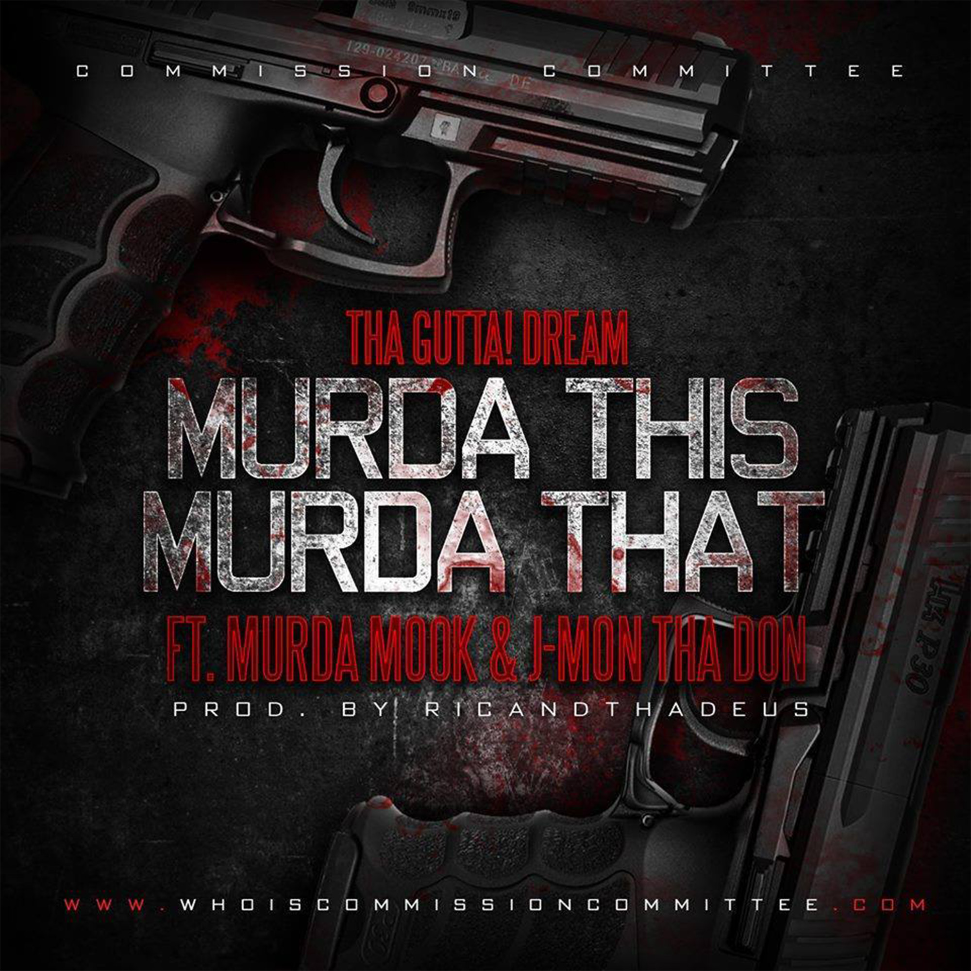 Murda This Murda That (Feat. J-Mon The Don & Murda Mook )