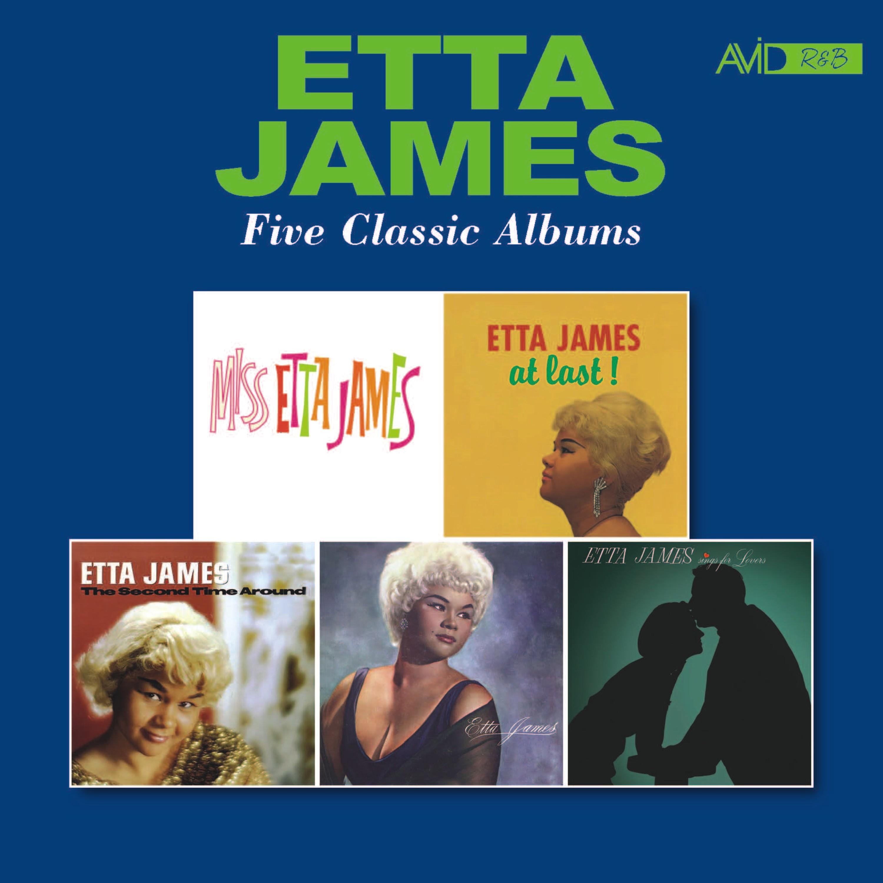 Five Classic Albums (Miss Etta James / at Last! / Second Time Around / Etta James / Sings for Lovers) [Remastered]