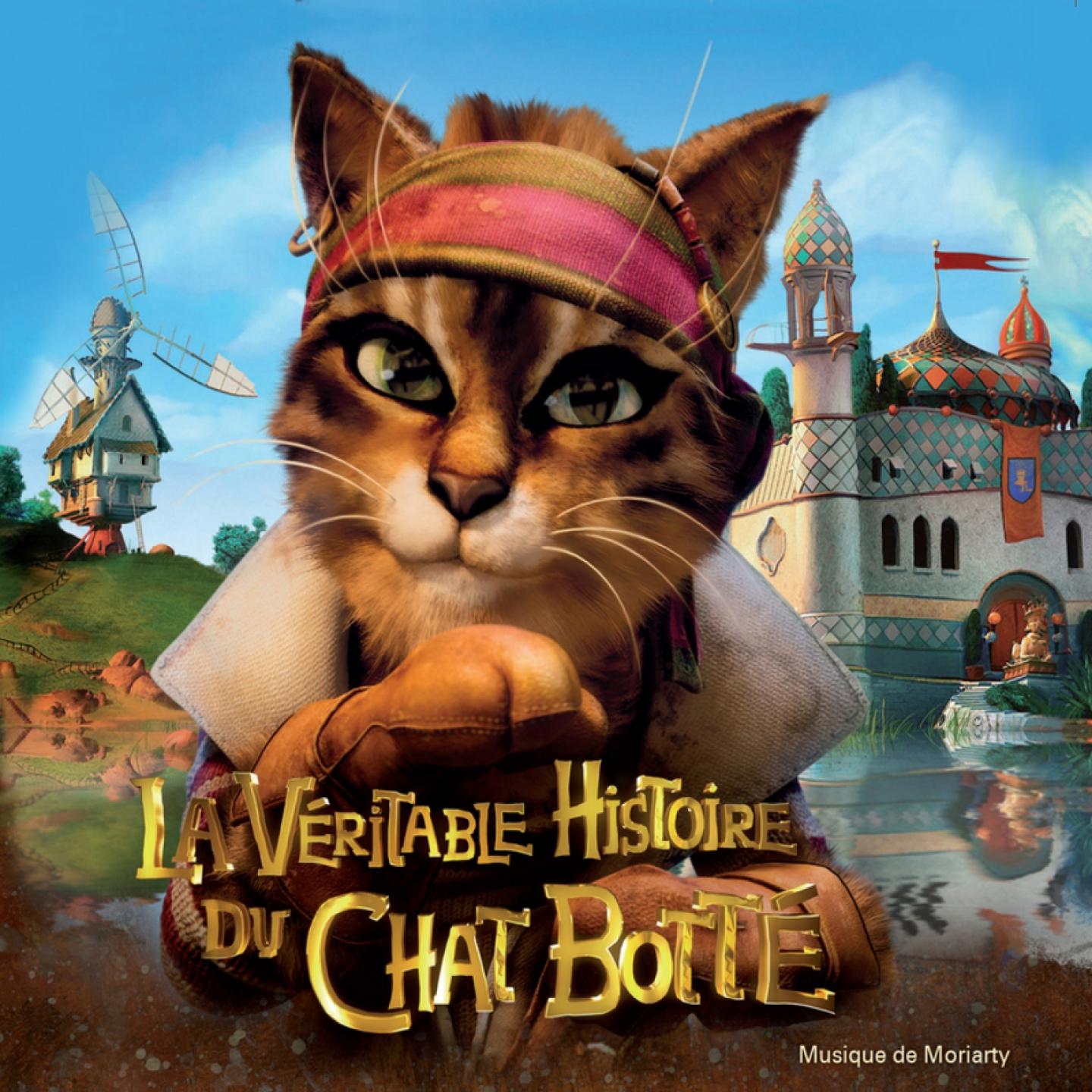 La ve ritable histoire du chat botte Original Motion Picture Soundtrack