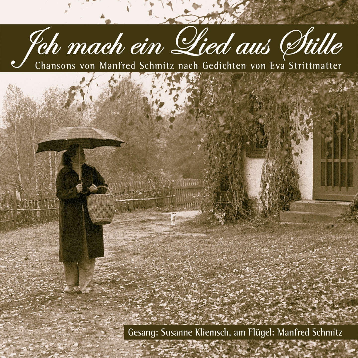 Manfred Schmitz: Ich mach ein Lied aus Stille