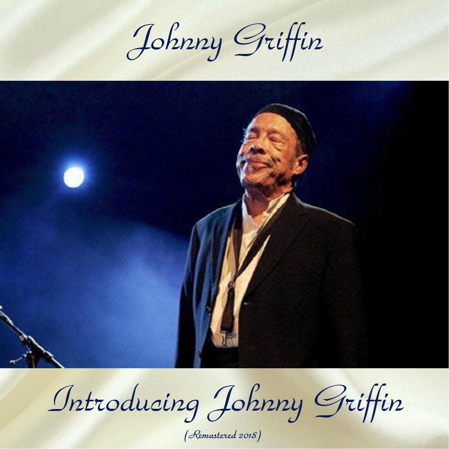 Introducing Johnny Griffin (Remastered 2018)