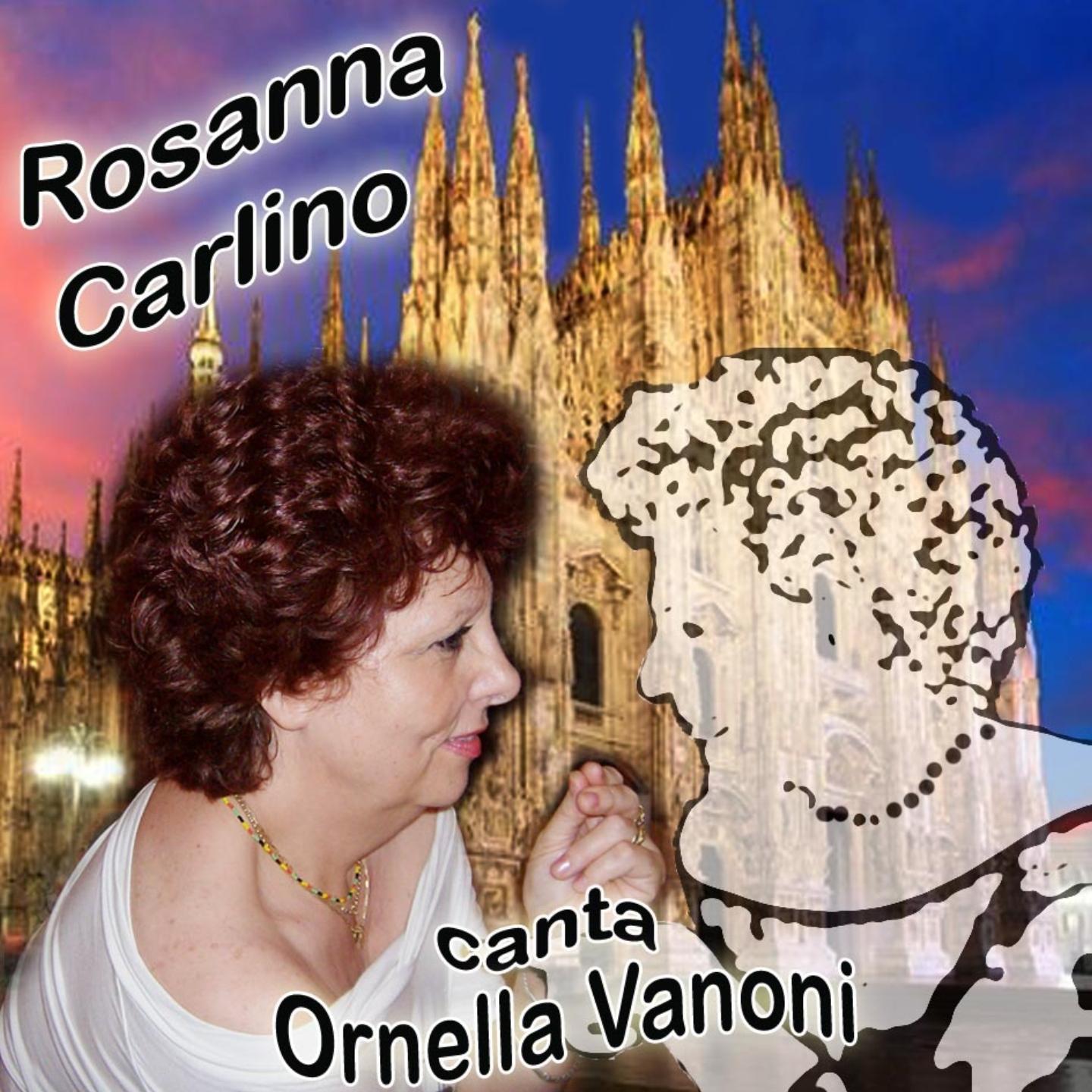 Rosanna Carlino canta Ornella Vanoni