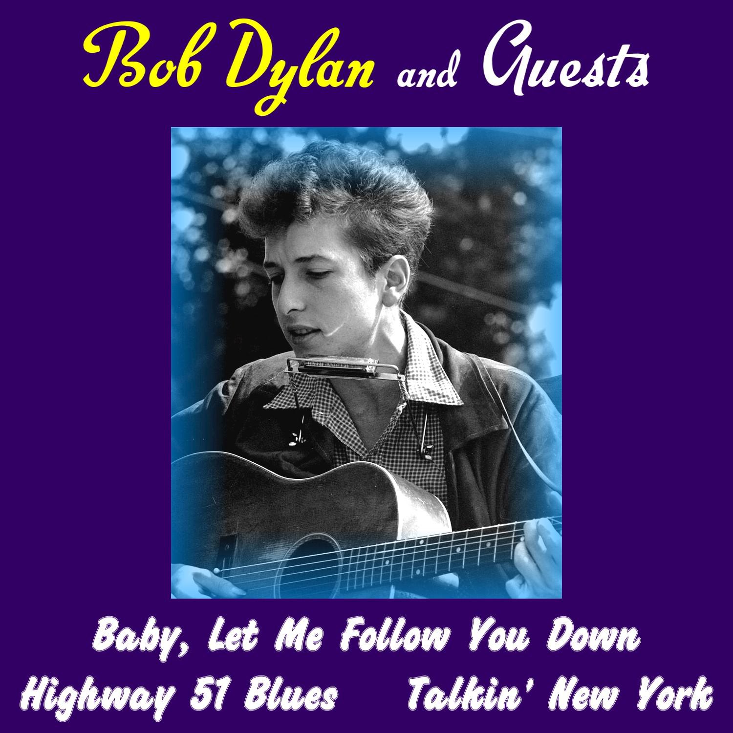Bob Dylan and Guests