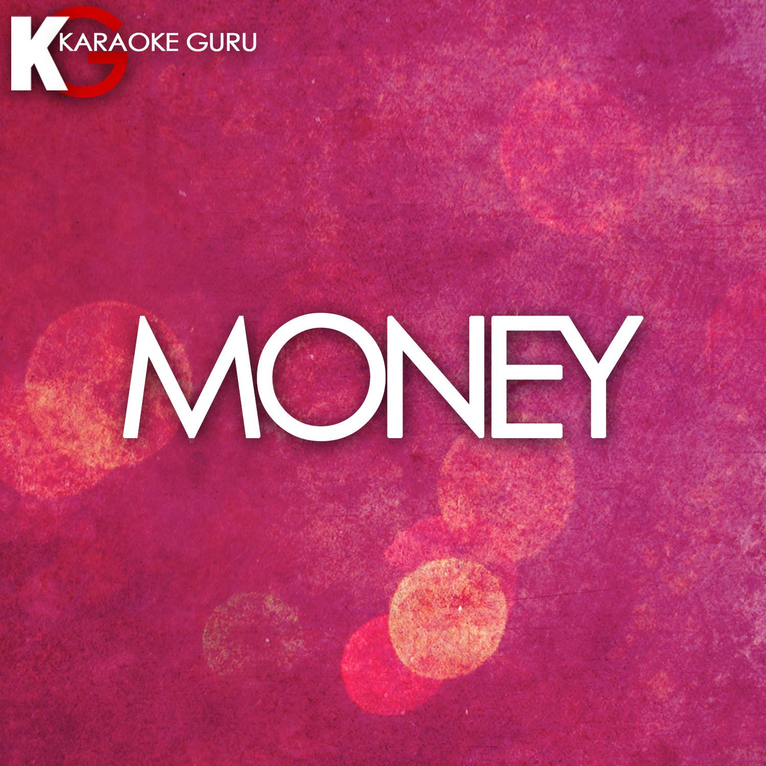 Money (Originally Performed by Cardi B) (Karaoke Version)